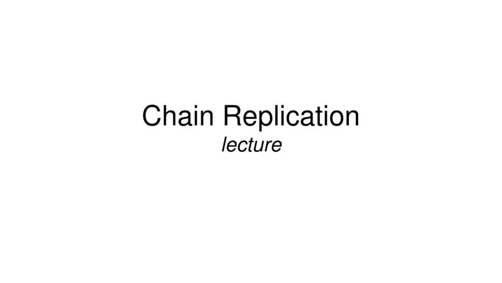 chain replication lecture