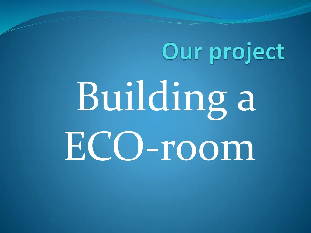 building a eco room