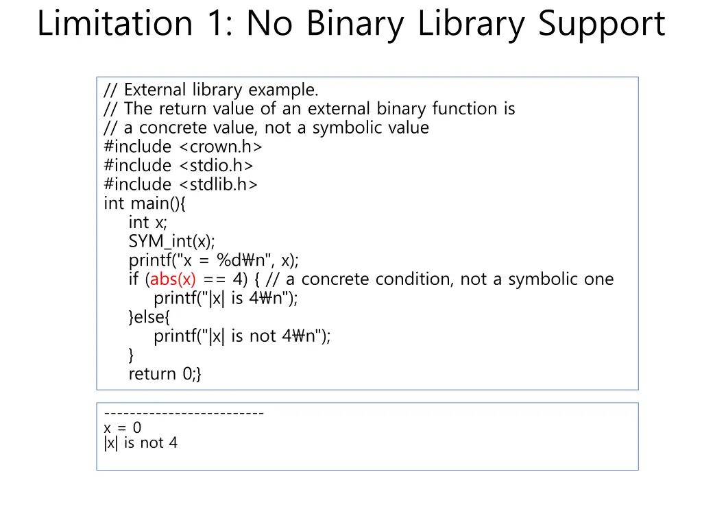 limitation 1 no binary library support