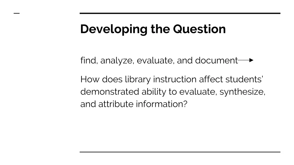 developing the question 1