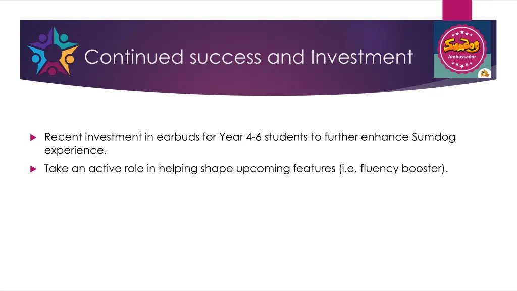 continued success and investment