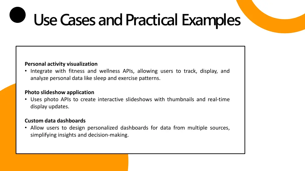 use cases and practical examples