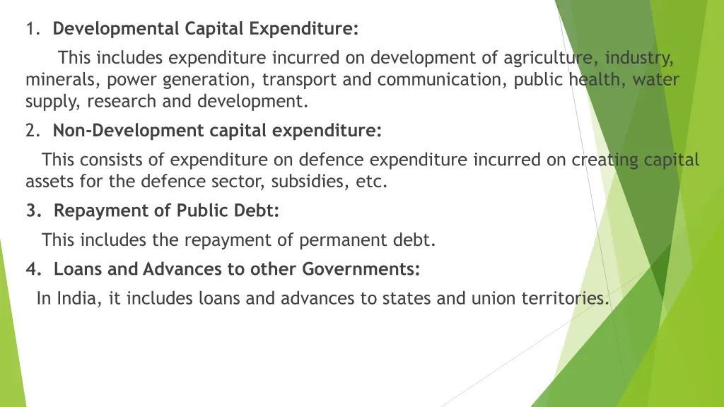 1 developmental capital expenditure this includes
