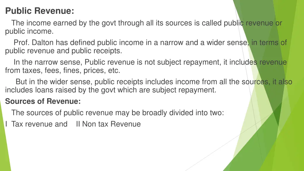 public revenue the income earned by the govt