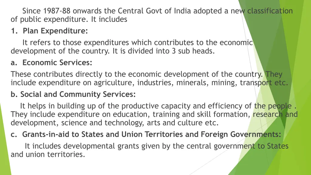 since 1987 88 onwards the central govt of india