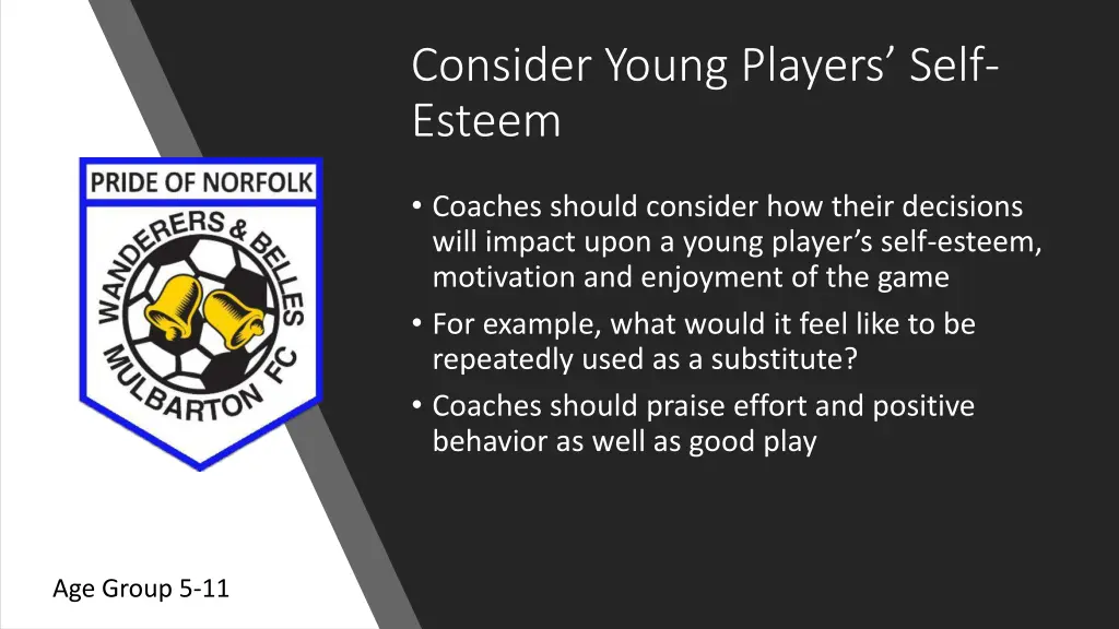 consider young players self esteem