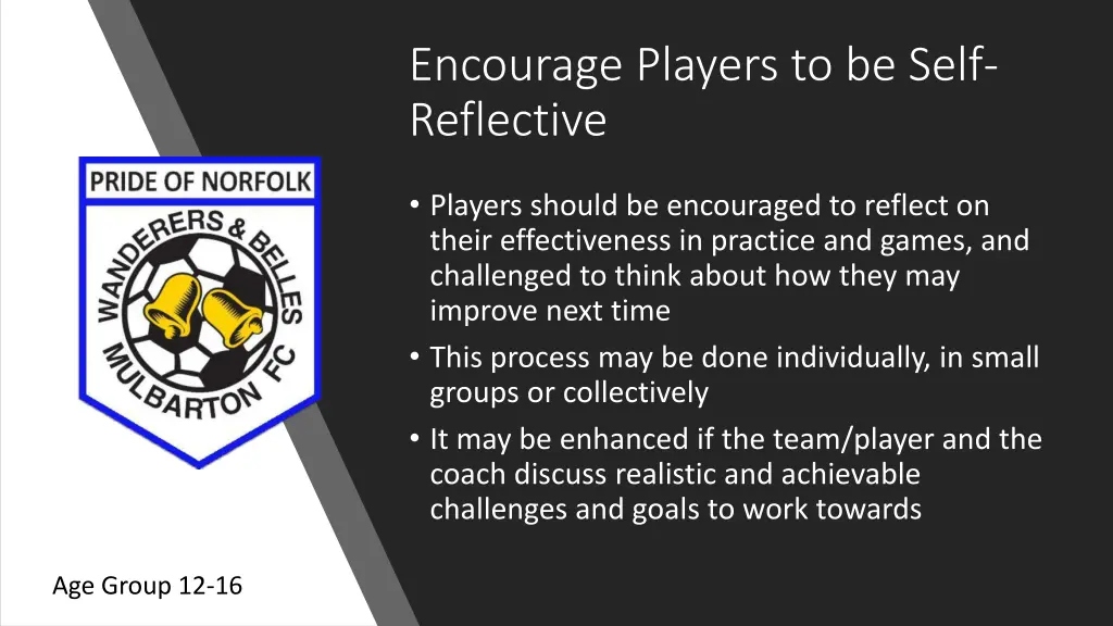 encourage players to be self reflective