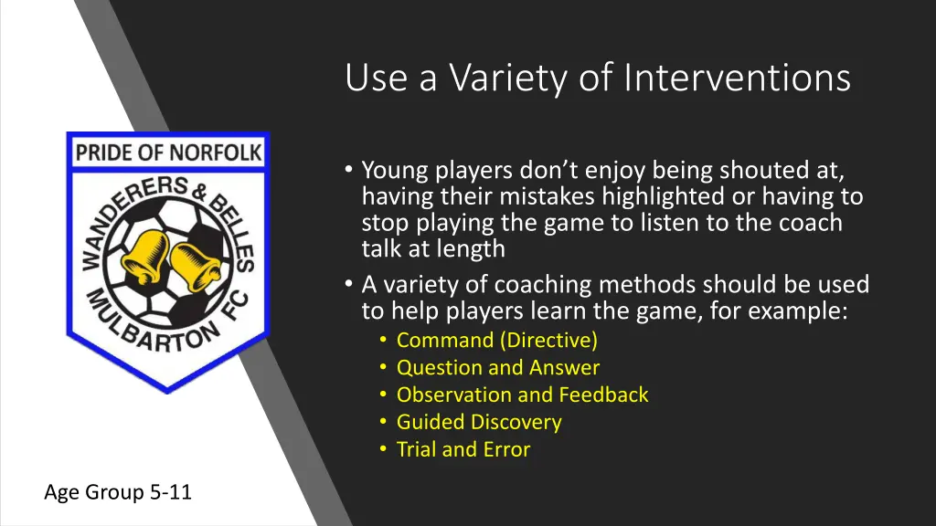 use a variety of interventions