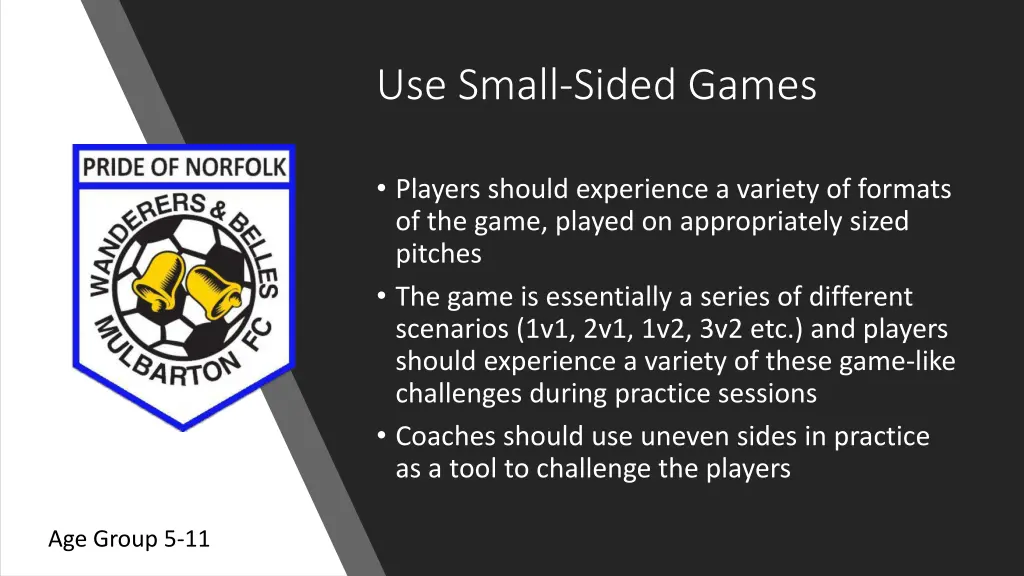 use small sided games