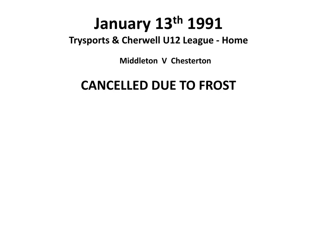 january 13 th 1991 trysports cherwell u12 league