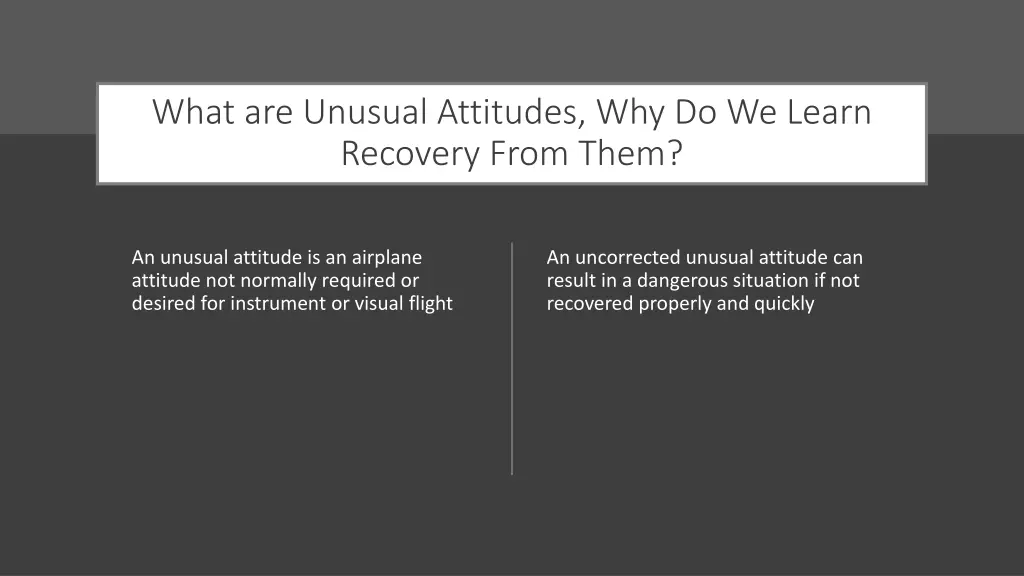 what are unusual attitudes why do we learn