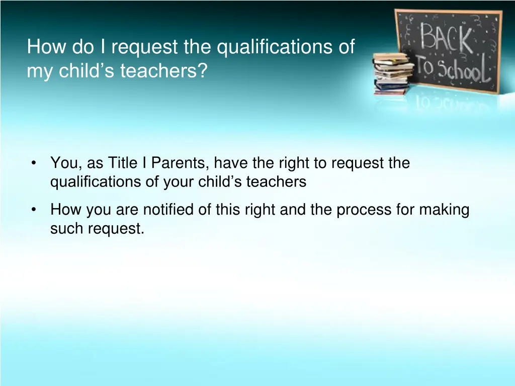 how do i request the qualifications of my child