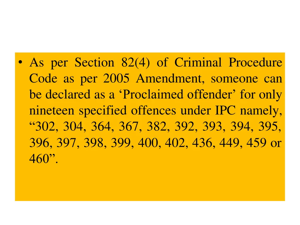 as per section 82 4 of criminal procedure code