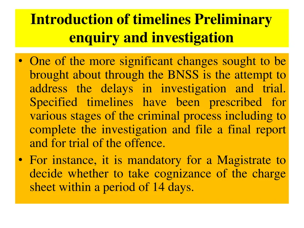introduction of timelines preliminary enquiry