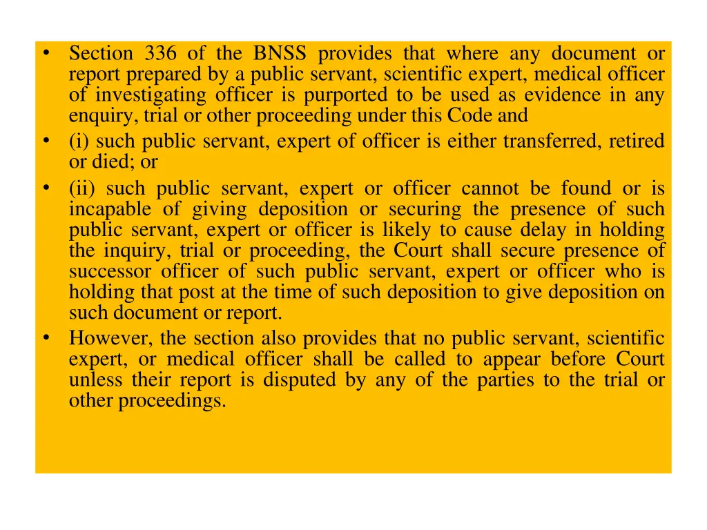 section 336 of the bnss provides that where