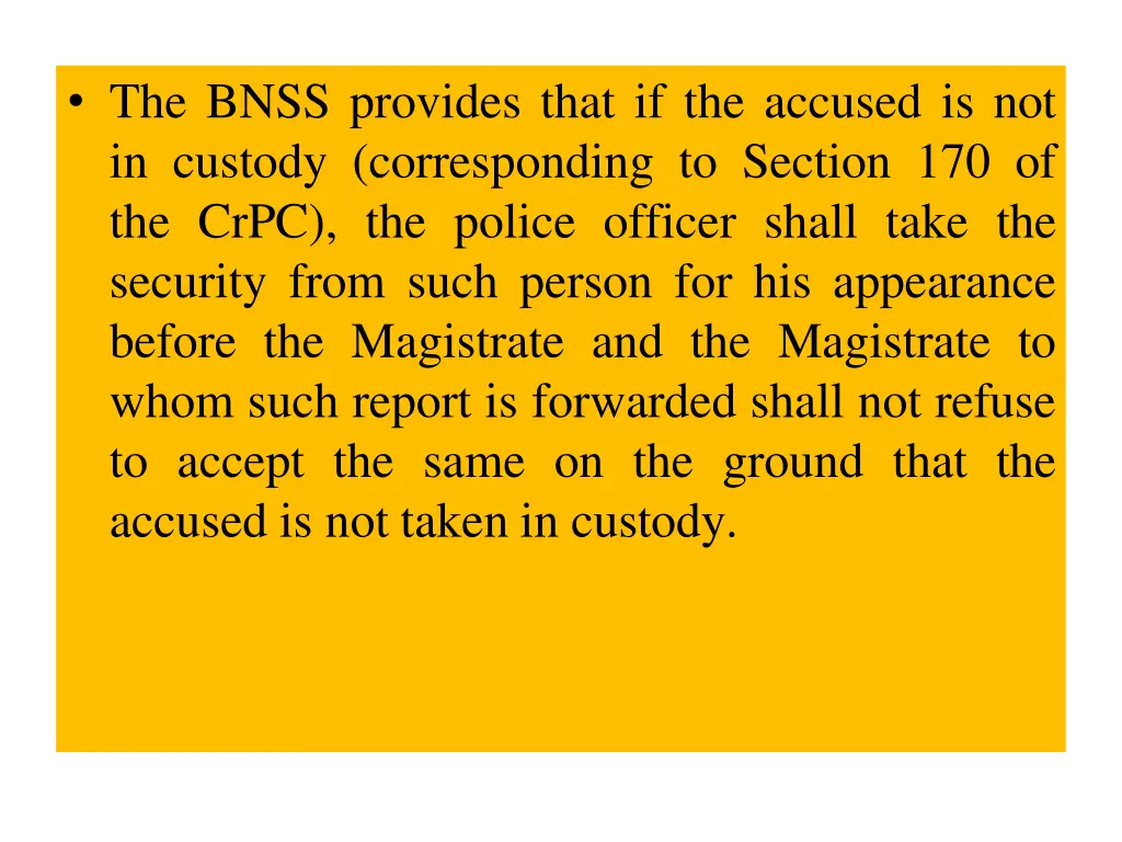 the bnss provides that if the accused