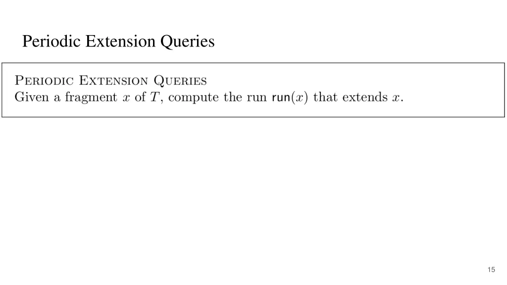 periodic extension queries