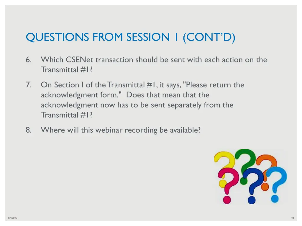 questions from session 1 cont d