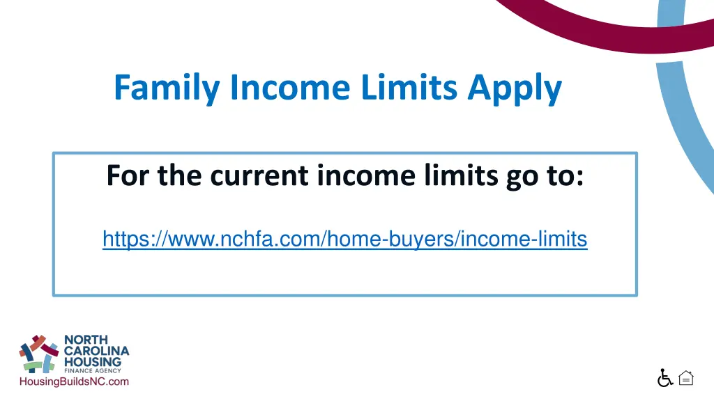 family income limits apply