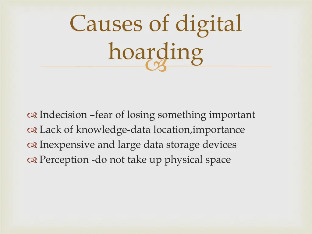 causes of digital hoarding