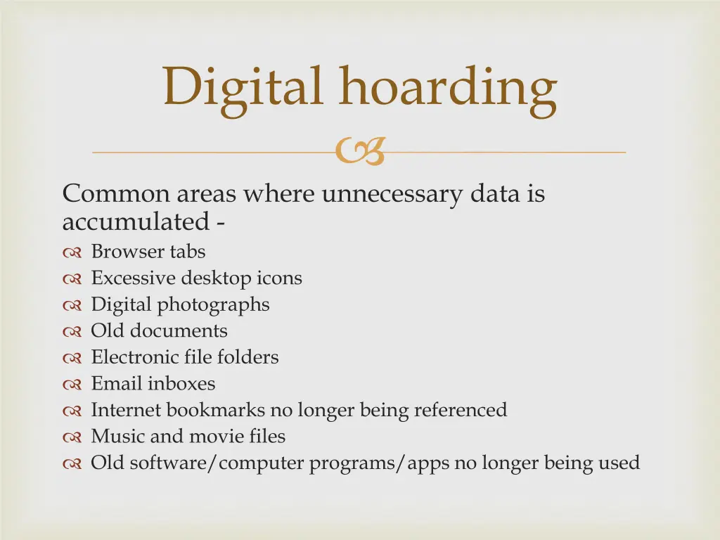 digital hoarding