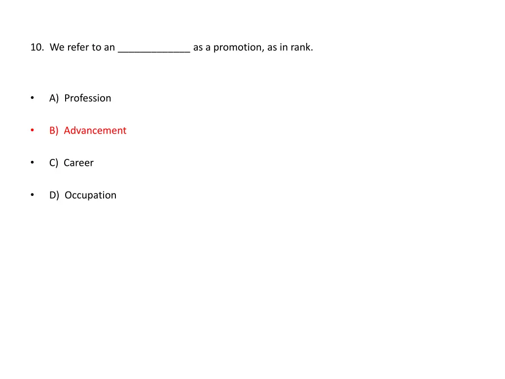10 we refer to an as a promotion as in rank