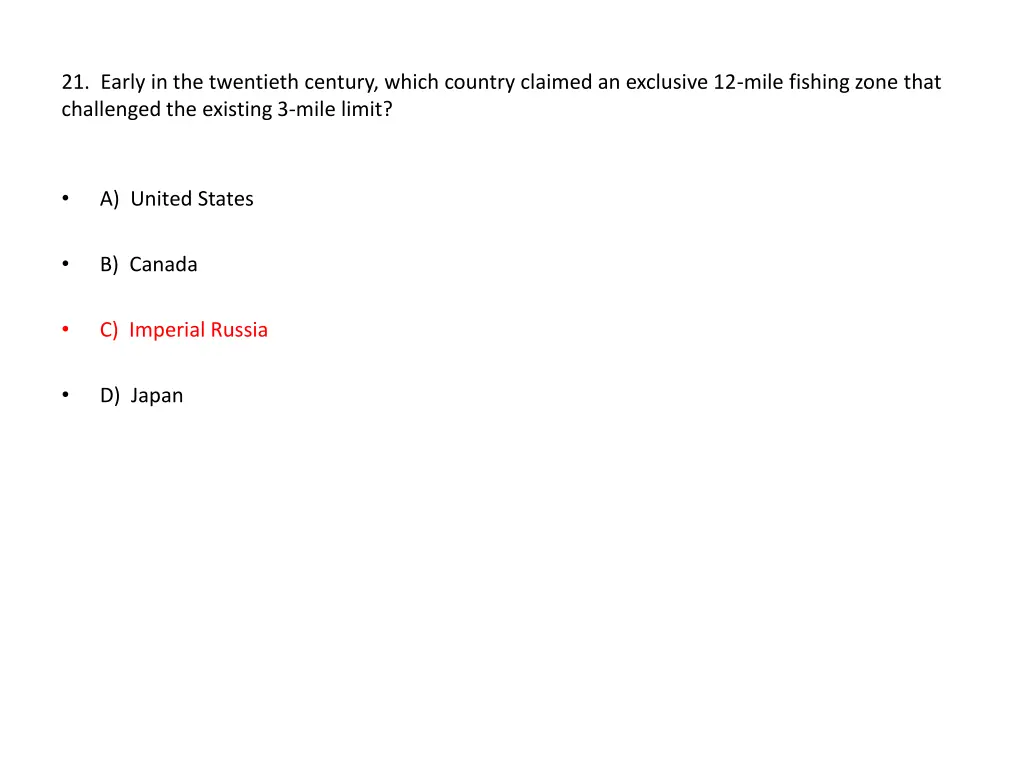 21 early in the twentieth century which country
