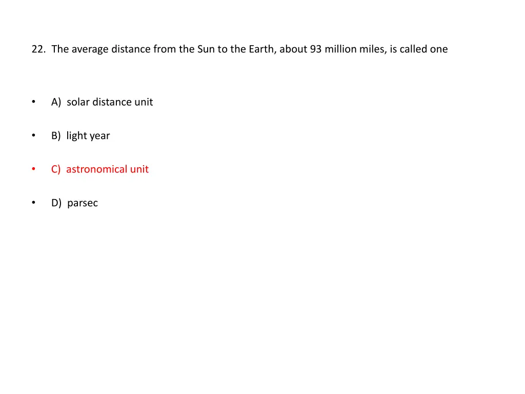 22 the average distance from the sun to the earth