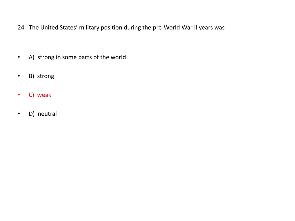 24 the united states military position during