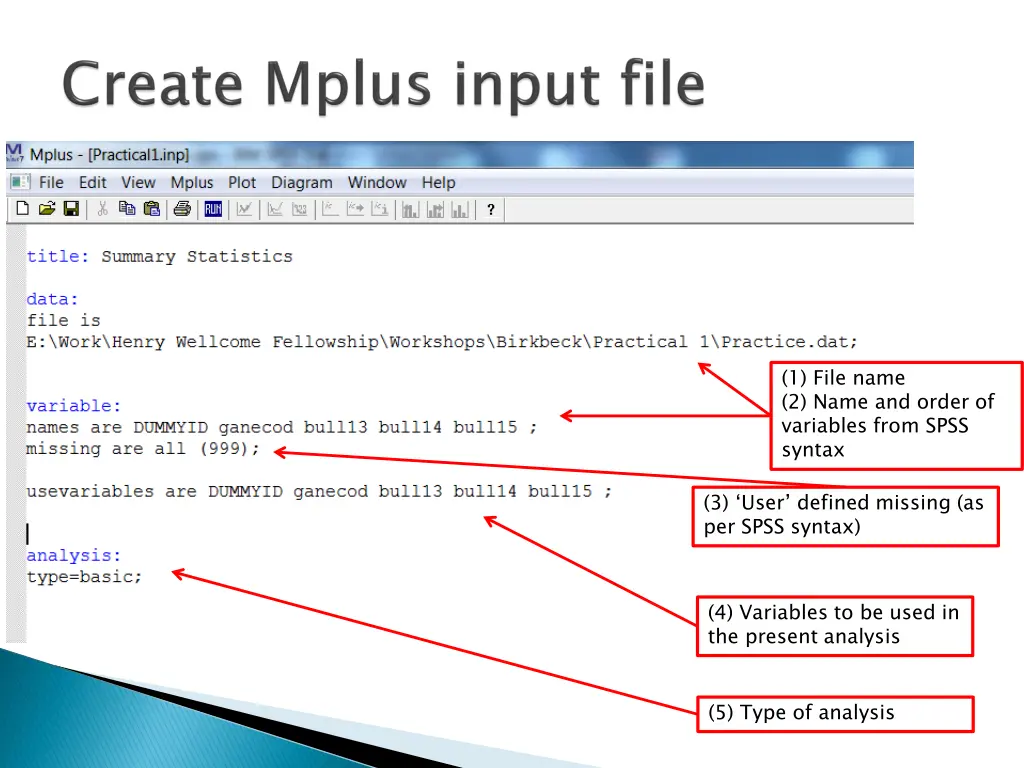 1 file name 2 name and order of variables from