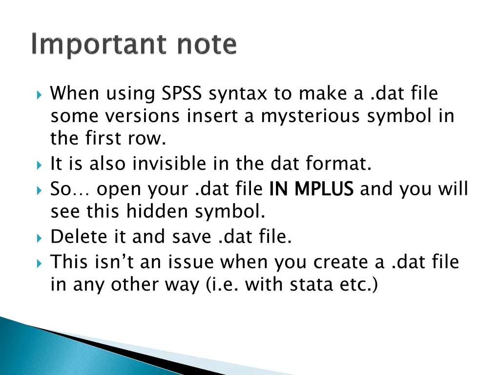 when using spss syntax to make a dat file some