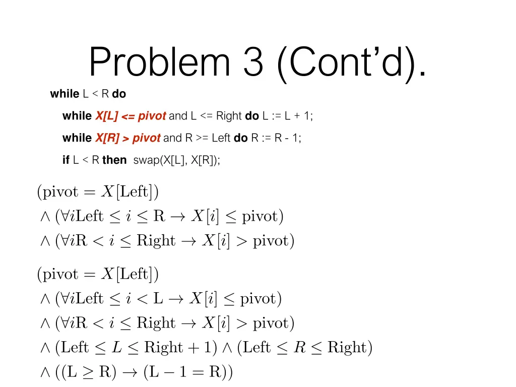 problem 3 cont d while l r do