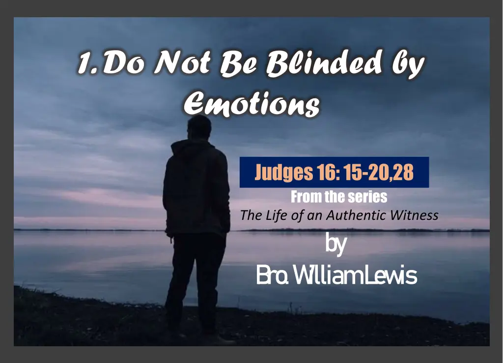 1 do not be blinded by emotions