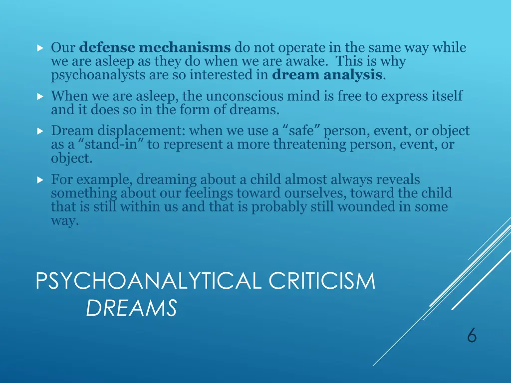 our defense mechanisms do not operate in the same