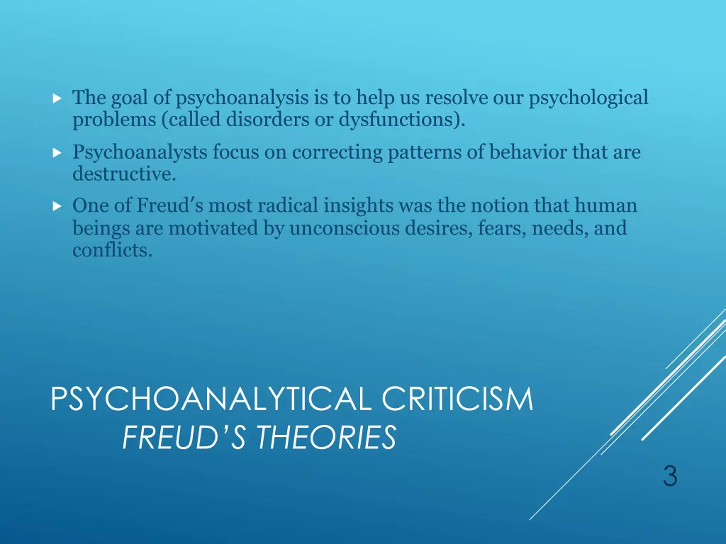 the goal of psychoanalysis is to help us resolve