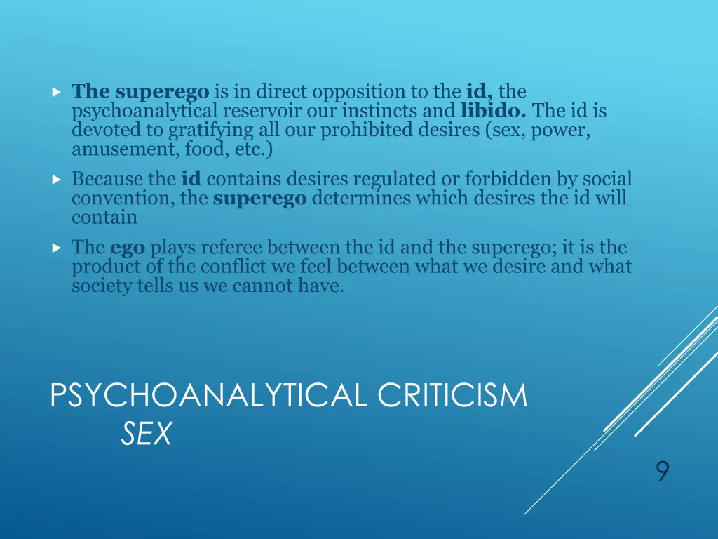 the superego is in direct opposition