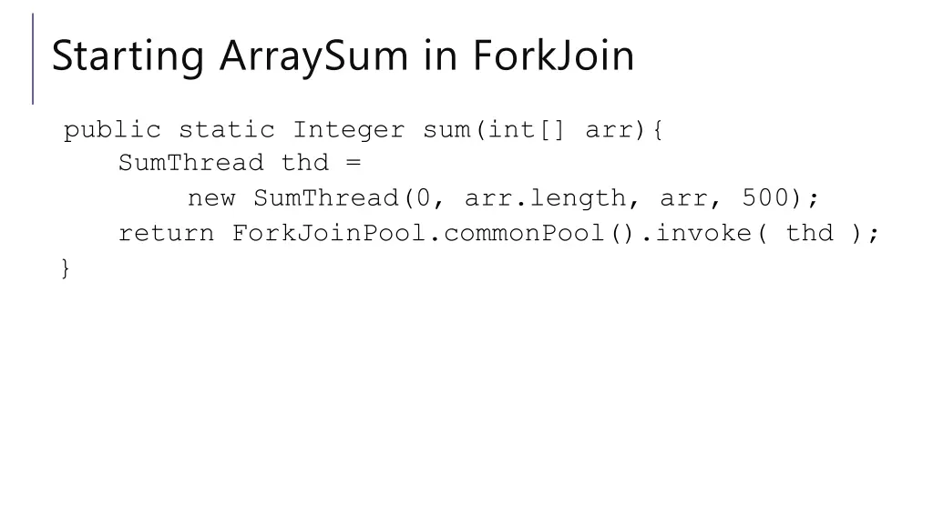 starting arraysum in forkjoin