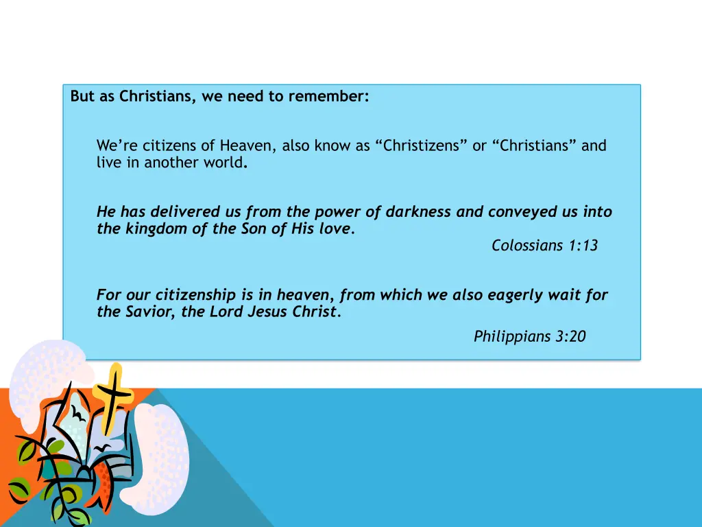 but as christians we need to remember