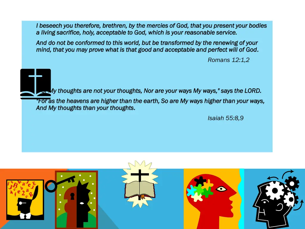 i i beseech you therefore brethren by the mercies
