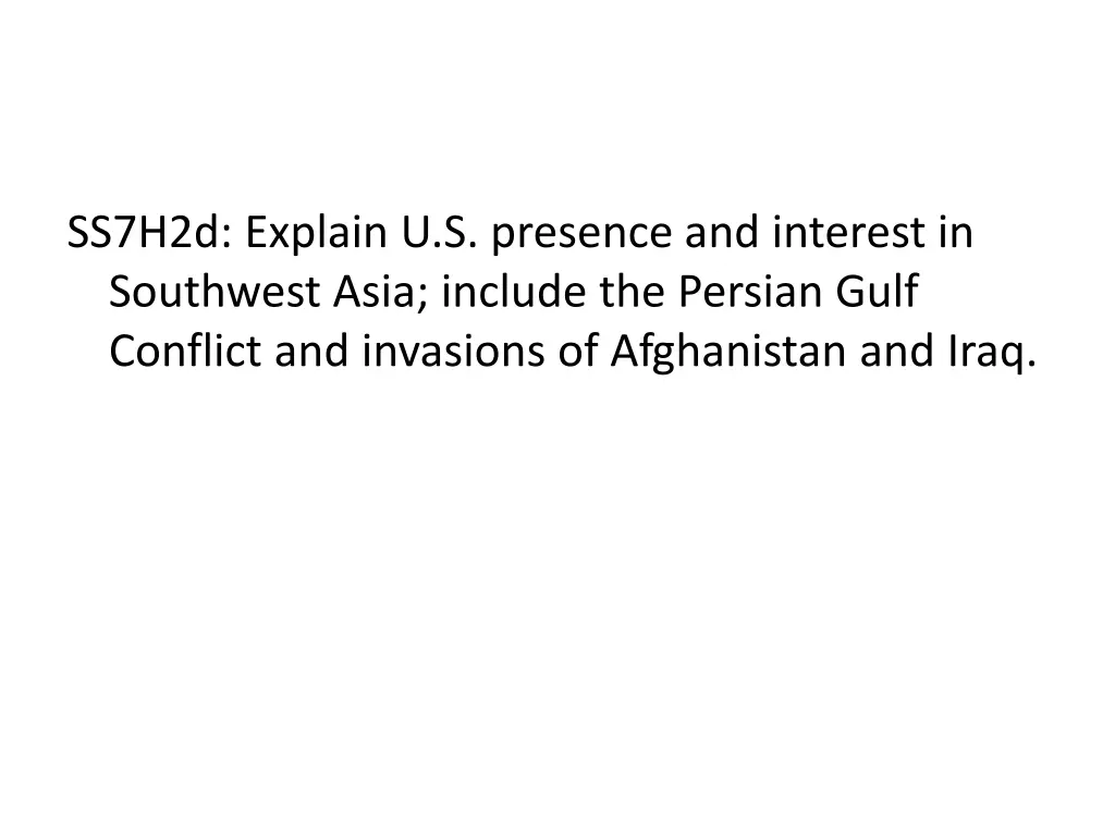 ss7h2d explain u s presence and interest