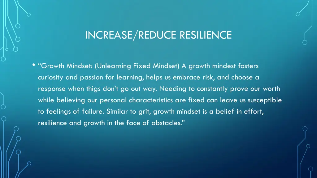 increase reduce resilience 4