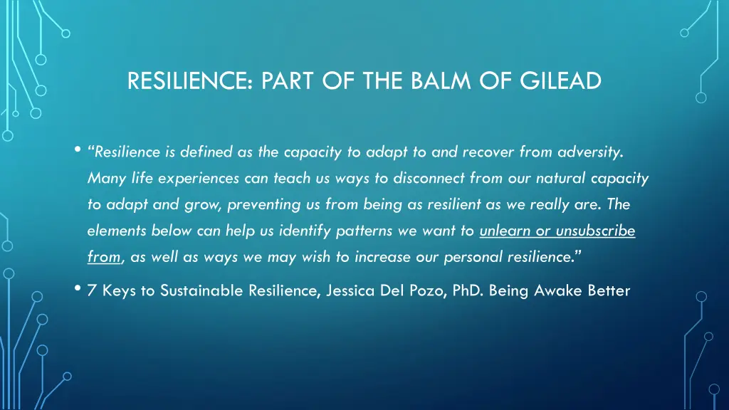 resilience part of the balm of gilead