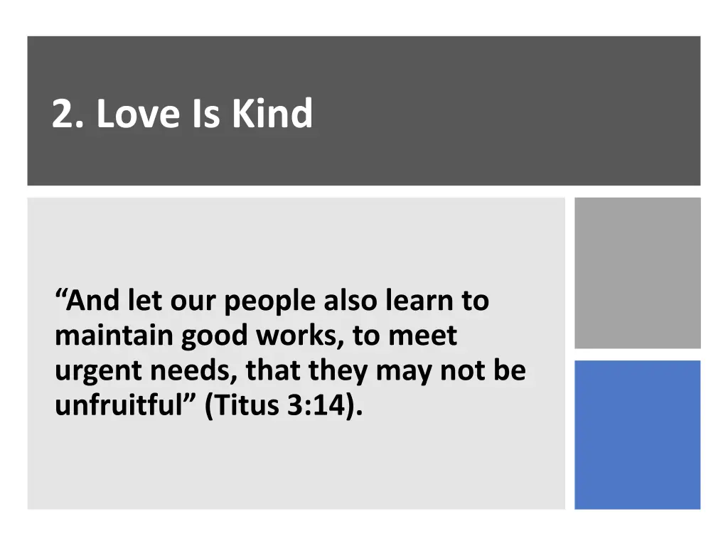 2 love is kind 1