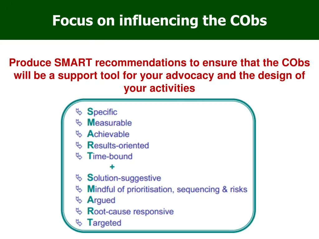 focus on influencing the cobs