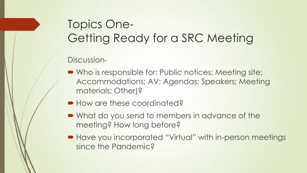 topics one getting ready for a src meeting
