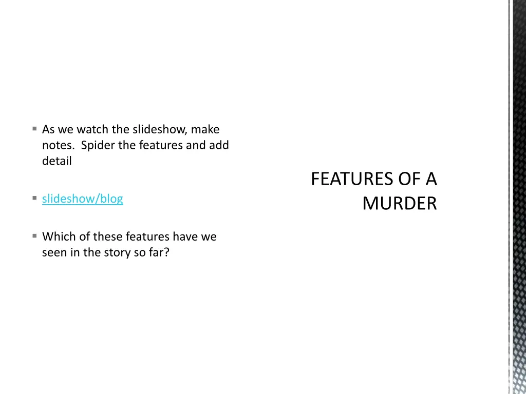 as we watch the slideshow make notes spider