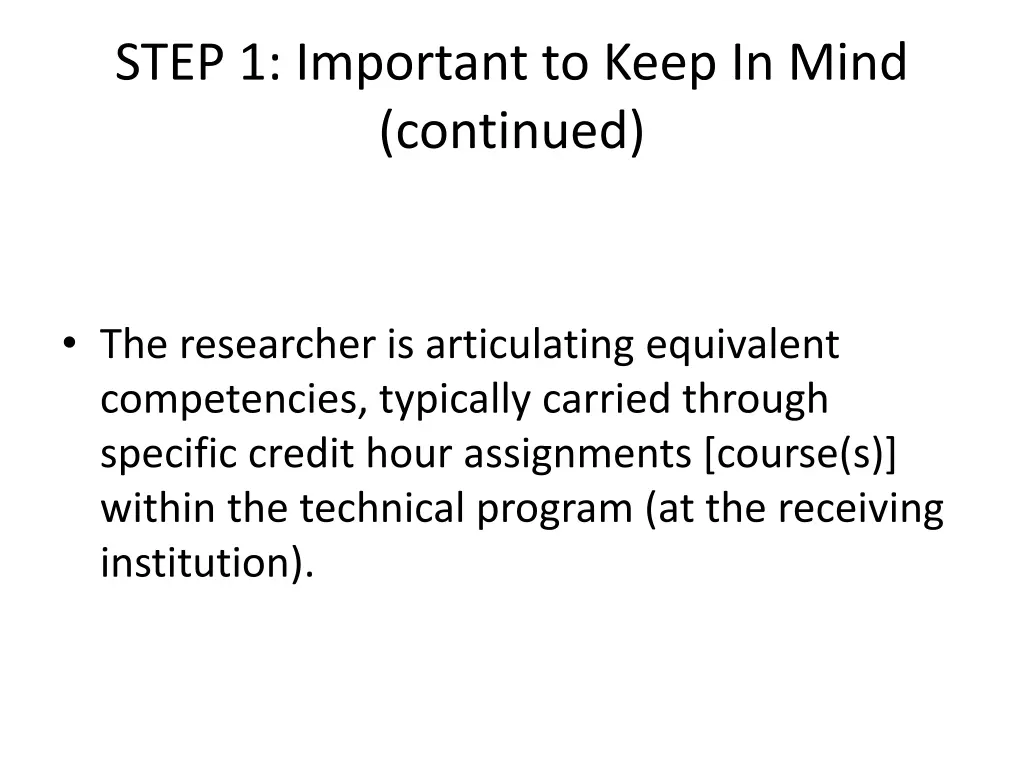 step 1 important to keep in mind continued