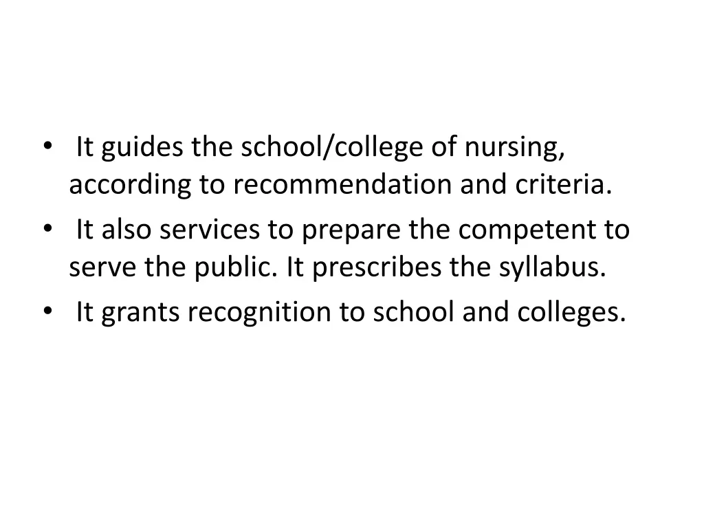 it guides the school college of nursing according