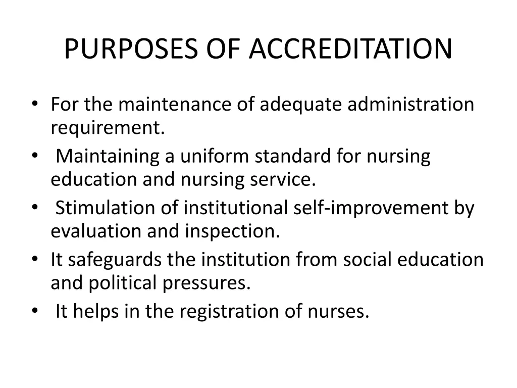purposes of accreditation