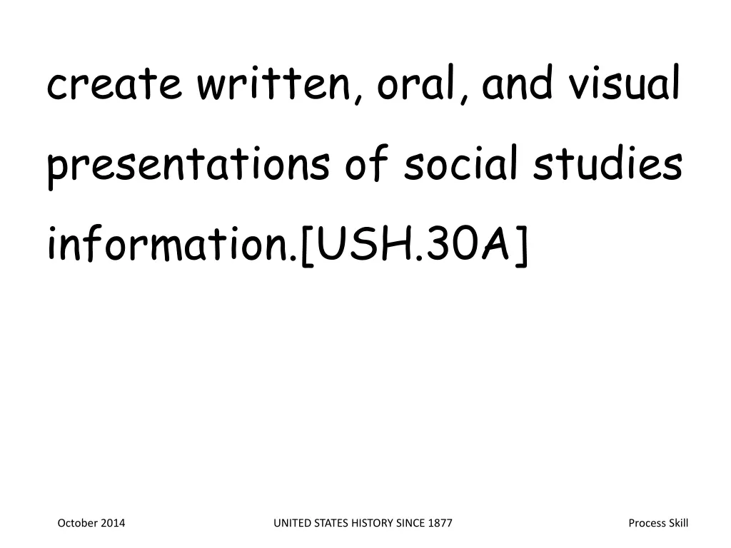 create written oral and visual presentations